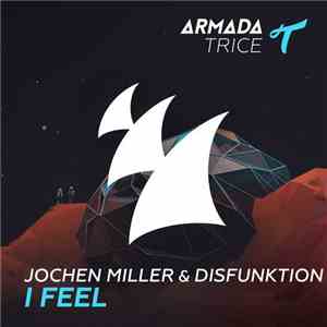 Jochen Miller & Disfunktion - I Feel