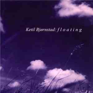 Ketil Bjørnstad - Floating