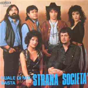 La Strana Società - Quale Di Noi / Basta