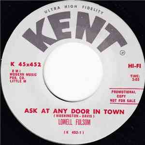 Lowell Fulsom - Ask At Any Door In Town / Trouble I'm In
