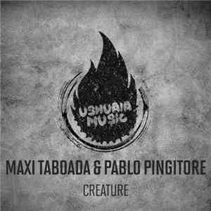 Maxi Taboada & Pablo Pingitore - Creature