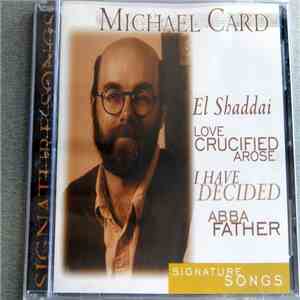 Michael Card - Signature Songs