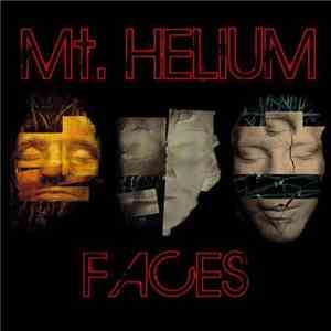 Mt. Helium - Faces