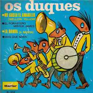 Os Duques - Me Gusta El Amarillo