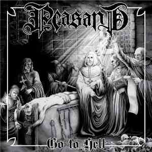 Peasant  - Go To Hell