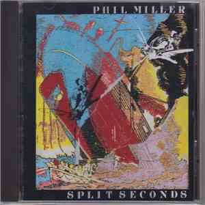 Phil Miller - Split Seconds