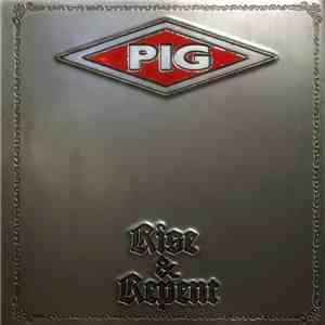 Pig - Rise And Repent