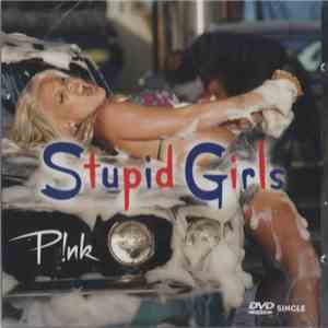 P!NK - Stupid Girls