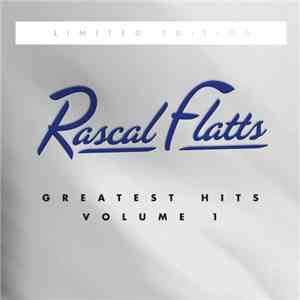 Rascal Flatts - Greatest Hits Volume 1
