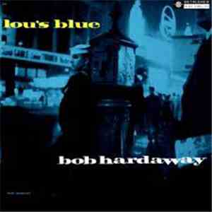 Robert Hardaway - Lou's Blue
