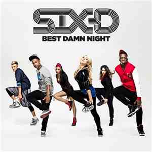 Six D - Best Damn Night