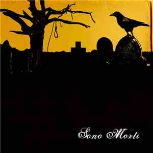 Sono Morti - Sono Morti