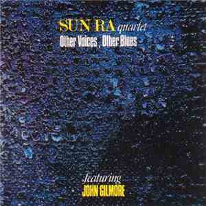 Sun Ra Quartet - Other Voices, Other Blues