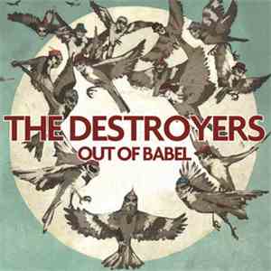 The Destroyers  - Out Of Babel