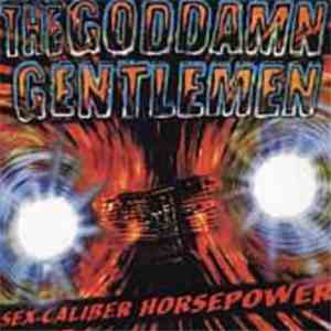 The Goddamn Gentlemen - Sex-Caliber Horsepower