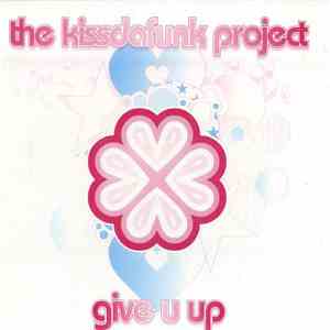 The KissDaFunk Project - Give U Up