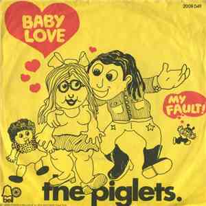 The Piglets - Baby Love