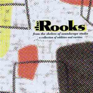 The Rooks - From The Shelves Of Soundscape Studio