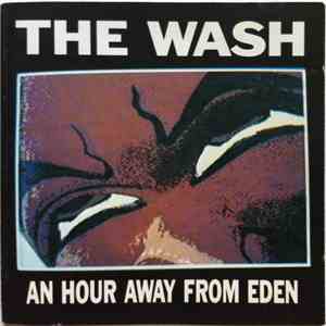 The Wash - An Hour Away From Eden