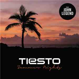Tiësto Feat. John Legend - Summer Nights