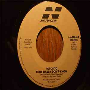 Toronto  - Your Daddy Don't Know