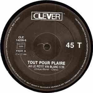 Tout Pour Plaire - Ah Le Petit Vin Blanc