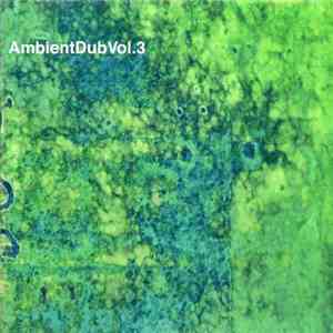 Various - AmbientDubVol.3