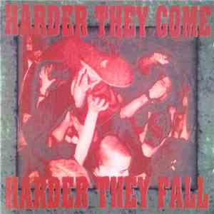 Various - Harder They Come Harder They Fall