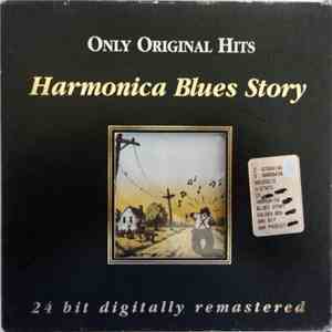 Various - Harmonica Blues Story - Only Original Hits
