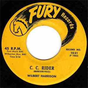Wilbert Harrison - C.C. Rider / Why Did You Leave