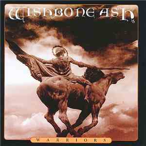 Wishbone Ash - Warriors