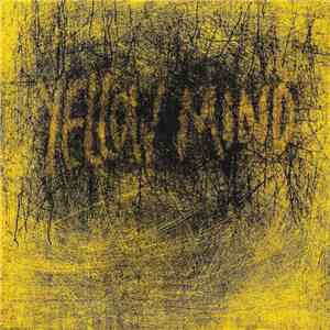 Workin' Man Noise Unit - Yellow Mind