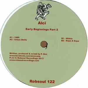 Alci - Early Beginnings Part 2