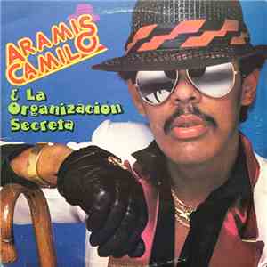 Aramis Camilo & La Organizacion Secreta - Aramis Camilo & La Organizacion Secreta