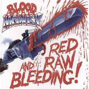 Blood Money  - Red Raw And Bleeding