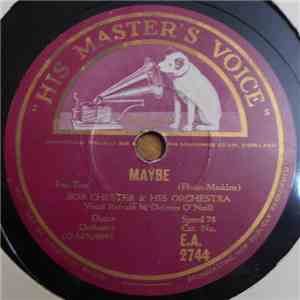 Bob Chester & His Orchestra / Abe Lyman & His Orchestra - Maybe / Honestly
