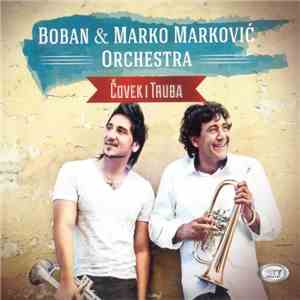 Boban & Marko Marković - Čovek i truba