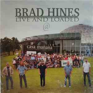 Brad Hines - Live And Loaded
