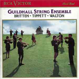 Britten, Tippett, Walton, Guildhall String Ensemble - Britten · Tippett · Walton