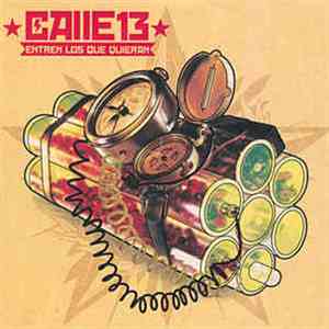 Calle 13 - Entren Los Que Quieran