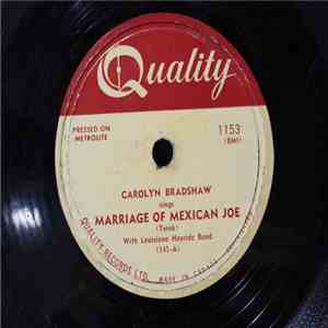 Carolyn Bradshaw With Louisiana Hayride Band - Marriage Of Mexican Joe / Ba ...