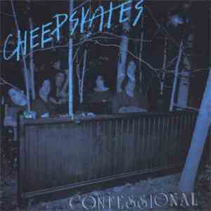 Cheepskates - Confessional