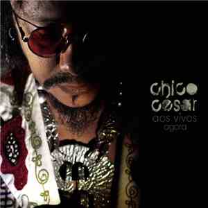 Chico César - Aos Vivos Agora