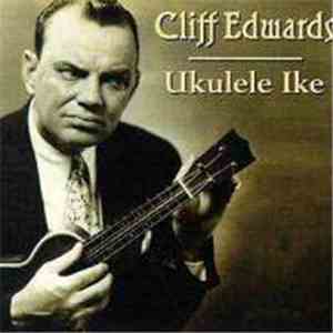 Cliff Edwards - Ukulele Ike