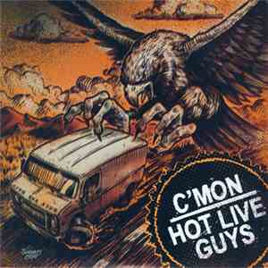 C'mon , Hot Live Guys - C'mon/Hot Live Guys