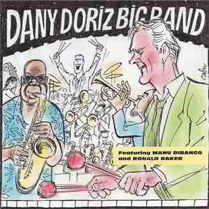 Dany Doriz Big Band Featuring Manu Dibango and Ronald Baker  - Dany Doriz Big Band