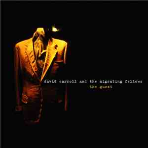 David Carroll And The Migrating Fellows - The Guest