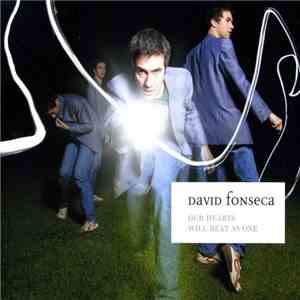 David Fonseca - Our Hearts Will Beat As One