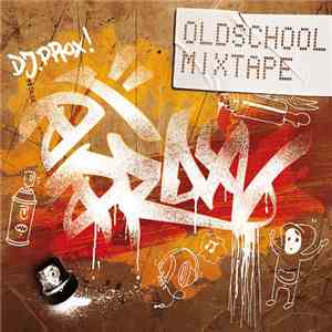 DJ Prox - Oldschool Mixtape