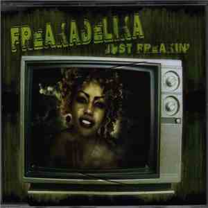 Freakadelika - Just Freakin'